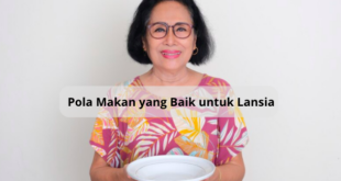 Pola Makan yang Baik untuk Lansia